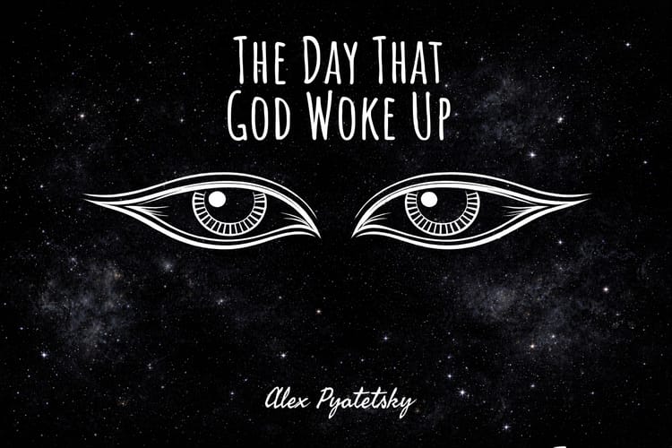 The Day That God Woke Up - A Parable